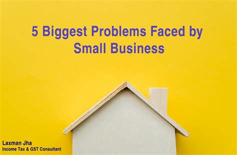 5 Biggest Problems Faced By Small Business Jha Finance