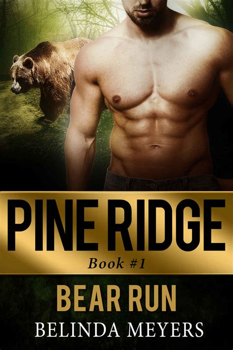 Read Bear Run A Bear Shifter Paranormal Romance Pine Ridge Bear Shifters Book By Belinda