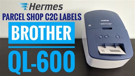 How To Use The Brother Ql 600 Or Ql 700 To Print Hermes C2c Shipping