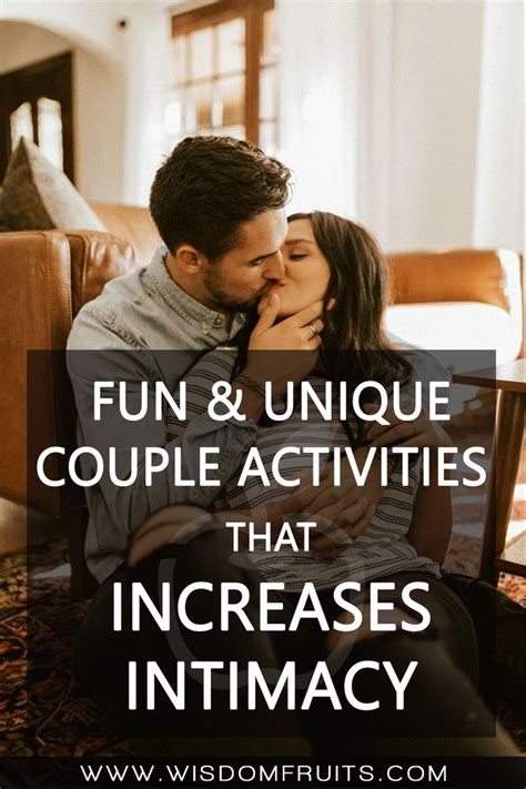 Fun And Unique Couple Activities That Increases Intimacy Between You And Your Partner In 2021