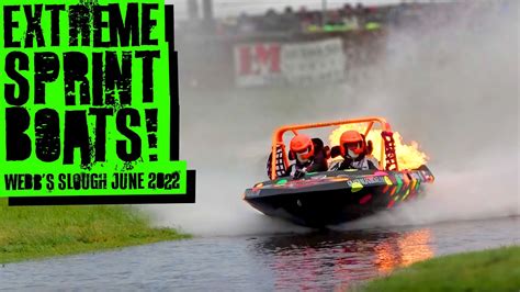 Extreme Jet Sprint Boat Racing Webbs Slough 2022 June Event Youtube