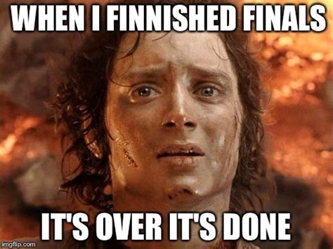 When I Finished Finals Imgflip