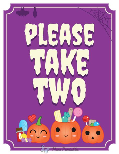 Please Take Two Halloween Sign Free Printable You Can Print This One