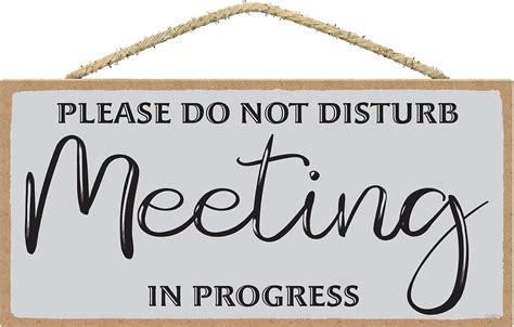 Do Not Disturb Meeting In Progress Door Sign In A Meeting Door Sign