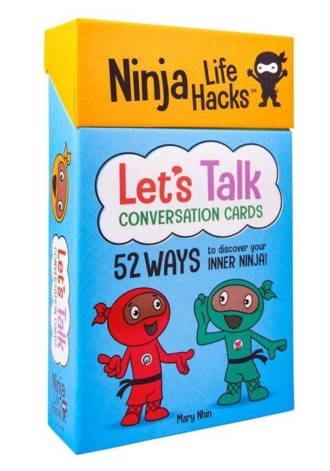 Ninja Life Hacks Lets Talk Conversation Cards By Mary Nhin Book And Toy