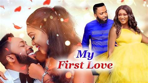 My First Love Complete New Season Fredrick Leonard And Peggy Ovire 2022 New Nigerian Movie