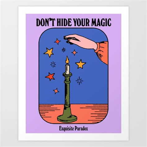 Dont Hide Your Magic Inspirational Quote Vintage Illustration Art