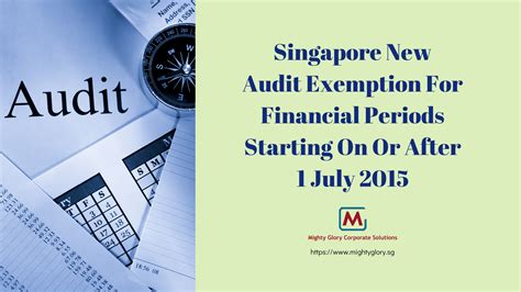 Singapore New Audit Exemption For Financial Period Starting July