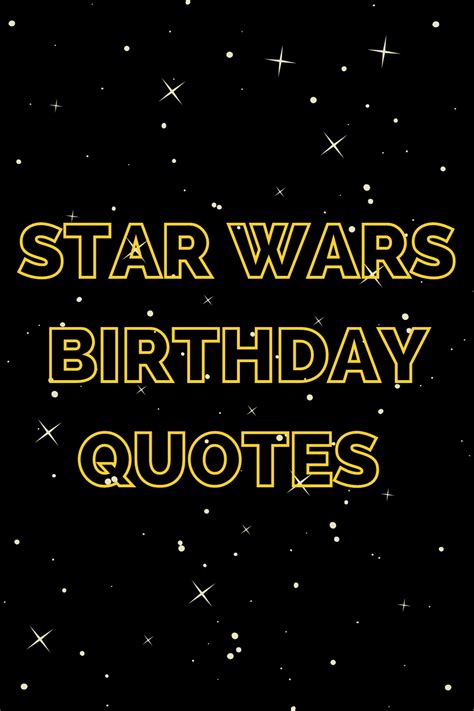 Star Wars Birthday Quotes Out Of This Galaxy Darling Quote