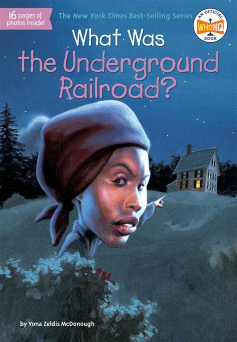 What Was The Underground Railroad By Yona Zeldis Mcdonough Penguin