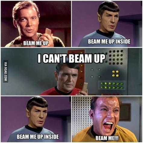 Beam Me Up Before You Go Go Star Trek Funny Funny Memes Corny Jokes