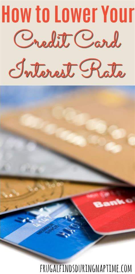 The lower rate card does not earn rewards. How to Lower Your Credit Card Interest Rate - Frugal Finds During Naptime | Credit card interest ...
