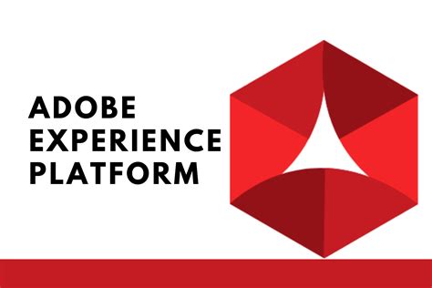 All You Need To Know About Adobe Experience Platform Aep