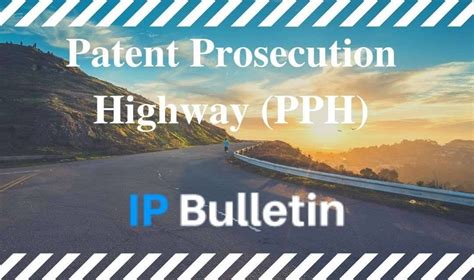 Patent Prosecution Highway Pph