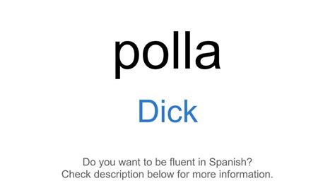 How To Say Dick In Spanish Polla Youtube