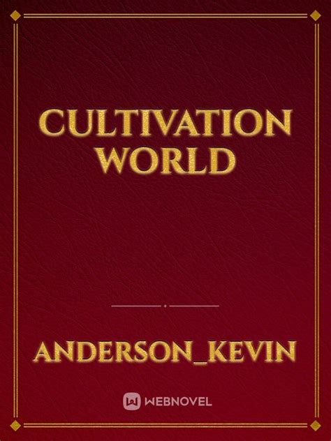 Read Cultivation World Andersonkevin Webnovel