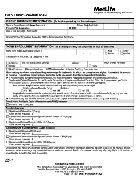 These policies are designed for individuals who want guarantees and who are focused on providing death benefit variable contracts are sold by prospectus. Fillable Enrollment - Change Form - Metlife Form printable pdf download