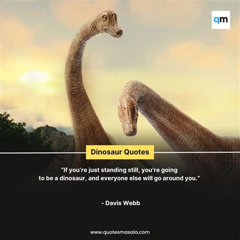 44 Famous Dinosaur Quotes Cute Quotes About Dinosaurs Quotesmasala