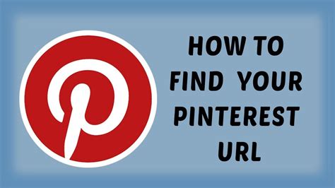 How To Find Your Pinterest Url Pinterest Custom Url Tutorials In