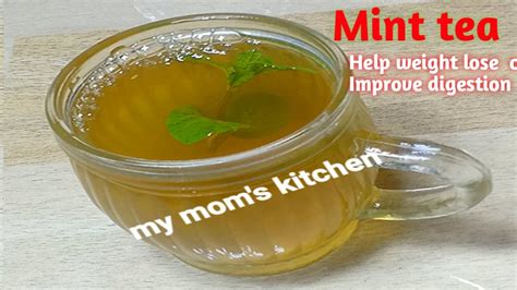 Mint Tea Recipe Refreshing Mint Tea Help Weight Lose Or Improve Digestion Youtube