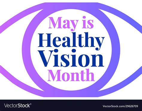 May Is Healthy Vision Awareness Month Holiday Vector Image