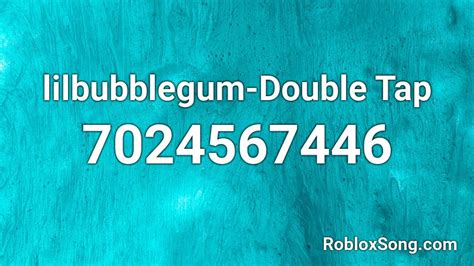 Lilbubblegum Double Tap Roblox Id Roblox Music Codes
