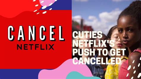 Cuties Netflixs Push To Get Cancelled Youtube