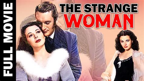 The Strange Woman Film Noir Thriller Hedy Lamarr George Sanders Youtube
