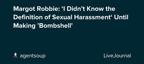 Margot Robbie ‘i Didnt Know The Definition Of Sexual Harassment