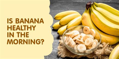 Banana For Breakfast Good Or Bad For Health Science Explained Dr