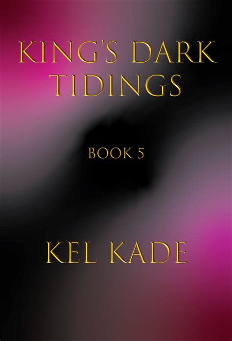 Kings Dark Tidings Book Release My Recommended Fantasy Reads Official Author Website Of