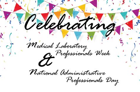 Laboratory Professionals Week And Administrative Professionals Day