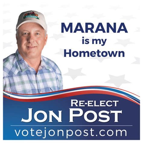 Vote Jon Post Campaign To Re Elect Jon Post To The Marana Town Council