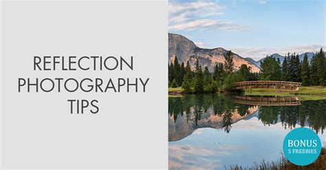 Reflection Photography Tips Mastering Guide