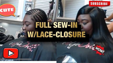 Full Sew In With Lace Closure Step By Step Youtube