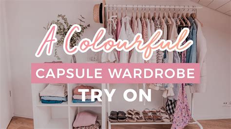 A Colourful Capsule Wardrobe Try On Youtube