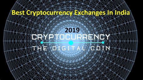 Check out our comprehensive list of exchanges in india and reviews now! Best Cryptocurrency Exchanges In India — 2019 | Best ...