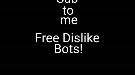 Free Dislike Bots Read Desc Youtube