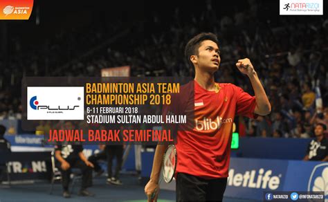 Link live streaming final badminton asia team championship. Jadwal Semifinal Badminton Asia Team Championship 2018 ...