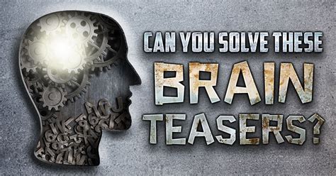 Can You Solve These Brain Teasers Part 2