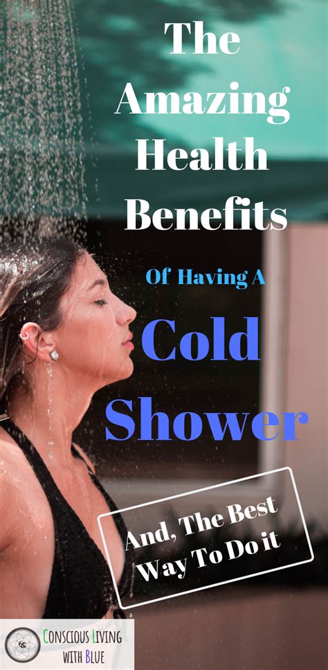 The Amazing Health Benefits Of A Cold Shower And How To Do It Right Conscious Living With