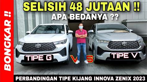 Bongkar Perbandingan Toyota Kijang Innova Zenix Tipe G Vs V Non