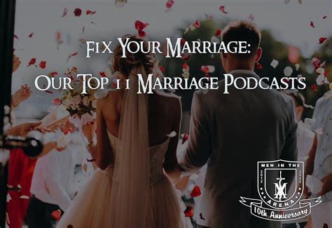 Fix Your Marriage Our Top 10 Marriage Podcasts Men In The Arena