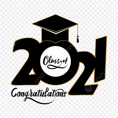 Congratulations Clipart Png Images Class Of 2021 Congratulations Text Design With Hat Vector