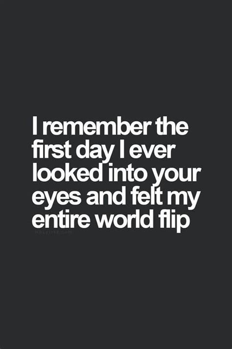 I Remember The First Day I Ever Looked Into Your Eyes Pictures