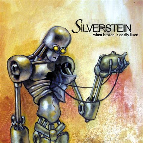 Silverstein - When Broken Is Easily Fixed (2003) | Jordan's Artwork Gallery