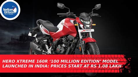 Hero Xtreme 160r 100 Million Edition Model Launched In India