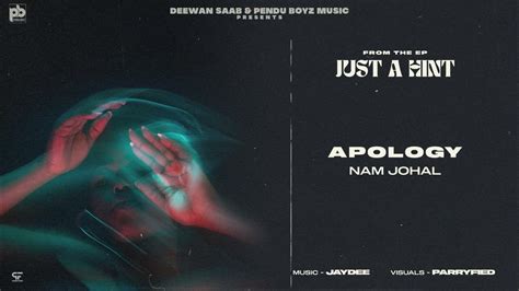 Apology Audio Nam Johal Jay Dee Latest Punjabi Songs 2023new Punjabi Songs 2023just A