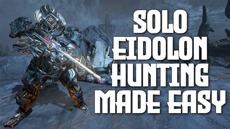 How To Turn Every Warframe Into A Solo Eidolon Hunter Youtube