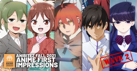 First Impressions Fall 2021 4 Anime Trending Your Voice In Anime